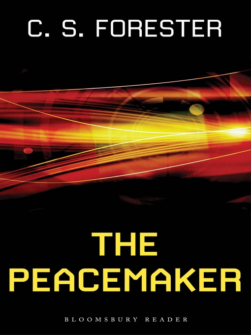 Title details for The Peacemaker by C. S. Forester - Available